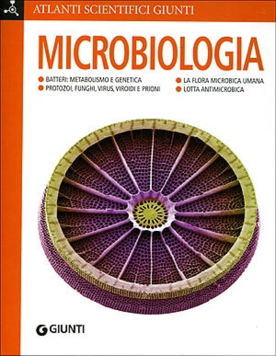 Microbiologia atlante scientifico della Giunti Editore consigliato per studenti di scuola superiori e universitari o per coloro che vogliono avvicinarsi alla microscopia curando nei dettagli la biologia.